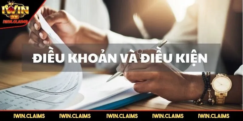 Thế nào là điều khoản điều kiện tại IWIN?